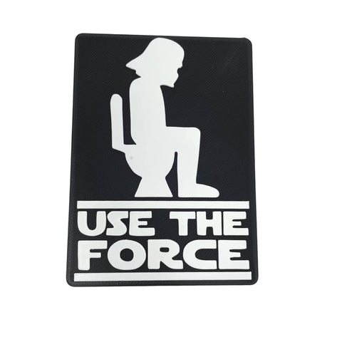 Use The Force Bathroom Wall Sign – 3D Printed Novelty Decor | Made in USA Chatelet Manufacturing 