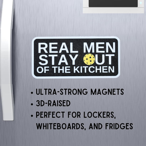 Funny Pickleball Kitchen Fridge Magnet – Real Men Stay Out – Made in USA Chatelet Manufacturing 