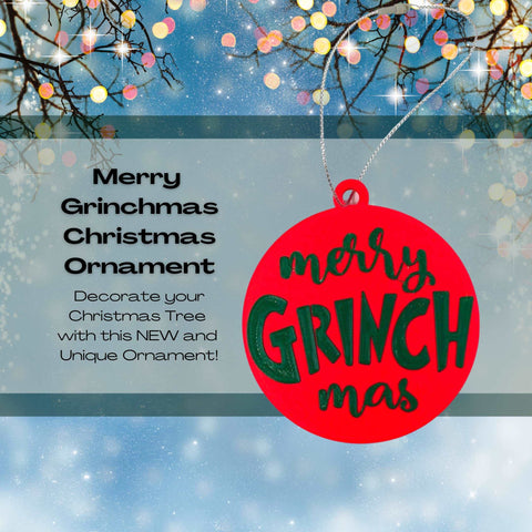 Merry Grinchmas Christmas Tree Ornament – 3D Printed Holiday Decor | Made in USA Chatelet Manufacturing 