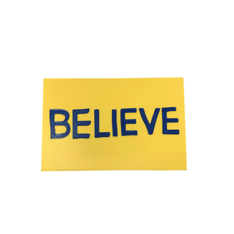 Believe Block Letter Fridge Magnet for Sports Fans | 4" W X 3" Tall | New 2023 Block Letter Edition Chatelet Manufacturing   13.95 Misspelled