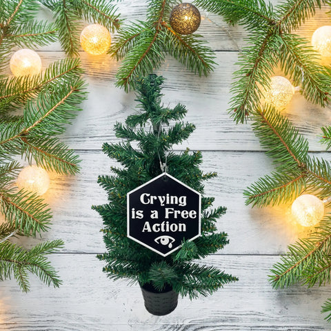 DND Crying Is A Free Action Christmas Ornament – Made In USA Holiday Decor Chatelet Manufacturing 