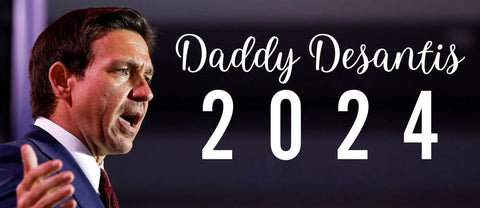 Daddy Desantis 2024 Bumper Sticker – Patriotic Vinyl Decal | Made in USA Chatelet Manufacturing 