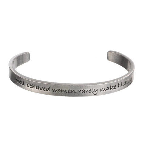 Empowering Well-Behaved Women Seldom Make History Pewter Cuff Bracelet – Handcrafted Jewelry | Made in USA Whitney Howard Designs  Cuff Bracelets