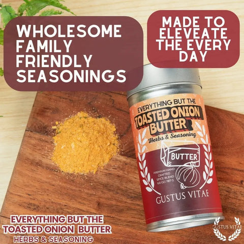 Everything But The Toasted Onion Butter Seasoning – 6.6 Oz Premium Handcrafted Spice Blend | Made in USA Gustus Vitae  Gourmet Seasonings