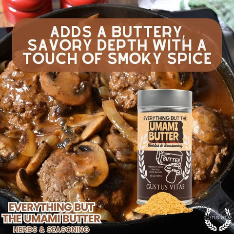 Everything But The Umami Butter 6.6 oz – Handcrafted Gourmet Herb Seasoning Blend | Made in USA Gustus Vitae  Gourmet Seasonings