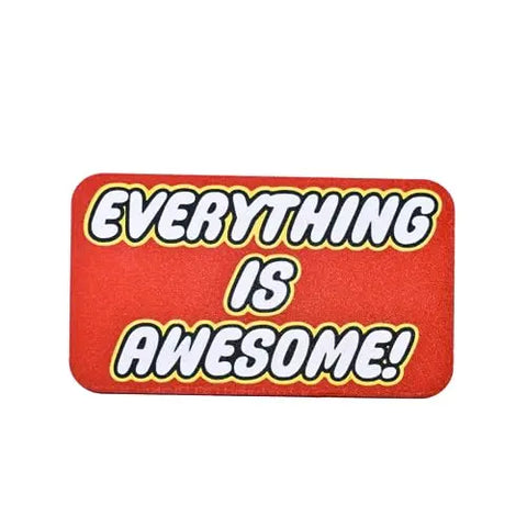 Everything Is Awesome Fridge Magnet – Bright Design | Made in USA Chatelet Manufacturing 