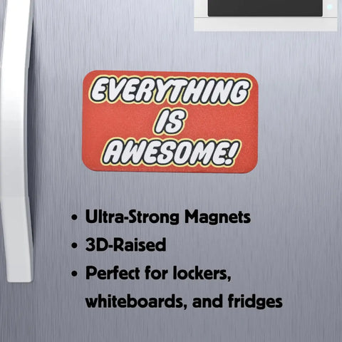 Everything Is Awesome Fridge Magnet – Bright Design | Made in USA Chatelet Manufacturing 