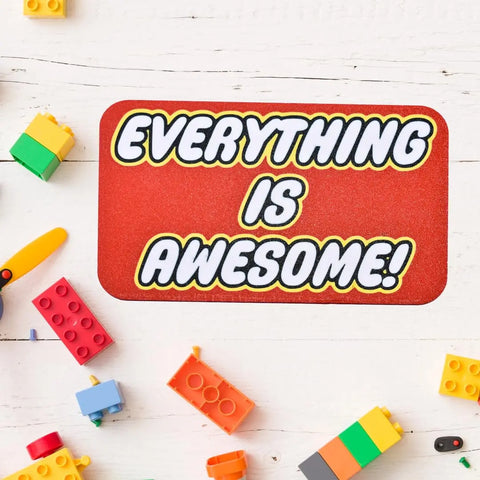 Everything Is Awesome Fridge Magnet – Bright Design | Made in USA Chatelet Manufacturing 