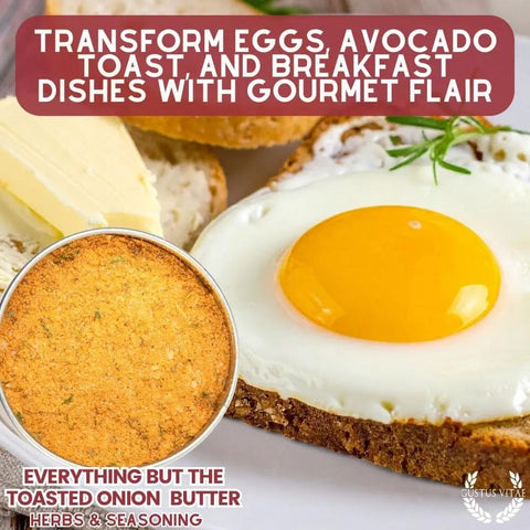 Everything but the Toasted Onion Butter Herbs & Seasoning Gustus Vitae  Gourmet Seasonings