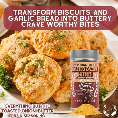 Everything but the Toasted Onion Butter Herbs & Seasoning Gustus Vitae  Gourmet Seasonings