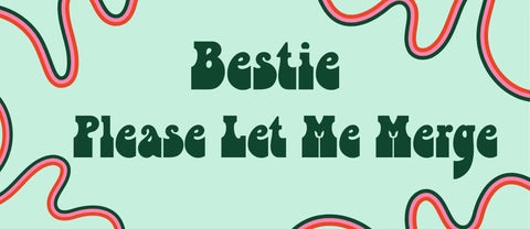 Funny Parent Bumper Sticker – Bestie Please Let Me Merge | Made in USA Chatelet Manufacturing 