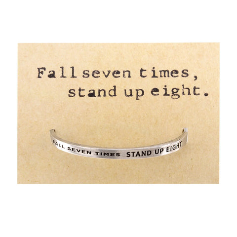 Inspirational Quotable Cuff Bracelet – Fall Seven Times Stand Up Eight – Recycled Pewter | Made in USA Whitney Howard Designs  Cuff Bracelets