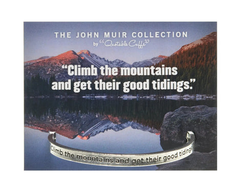John Muir Inspirational Quote Pewter Cuff Bracelet – Handcrafted Open Bangle | Made in USA Whitney Howard Designs  Cuff Bracelets