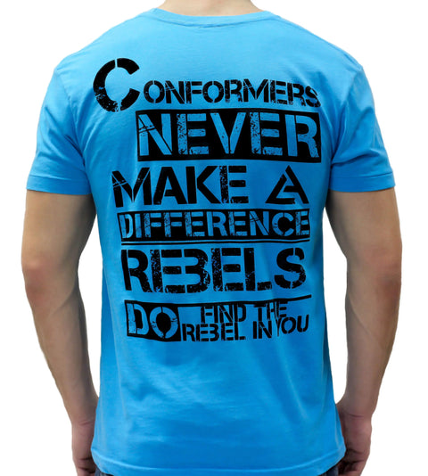 Someone wears The Original T-shirt by Leber Apparel Line in blue, featuring bold black text on the back: Conformers never make a difference. Rebels do. Find the rebel in you—ideal for fans of American-made apparel.
