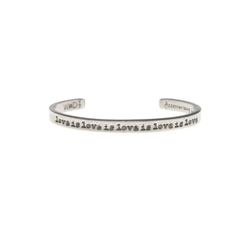 Love Is Love Is Love Is Quotable Cuff Bracelet Whitney Howard Designs  Cuff Bracelets