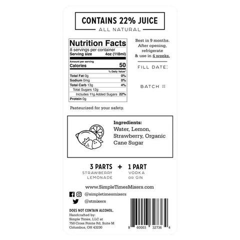 White rectangular label for Simple Times Mixers Strawberry Lemonade cocktail mixer features nutrition facts, ingredients (water, lemon, strawberry, organic cane sugar), product info, barcode, storage instructions, a recipe, 22% juice, and is all-natural.
