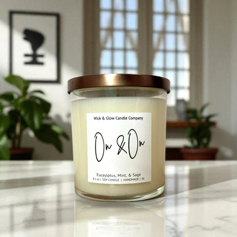 On and On- Eucalyptus and Mint Luxury Scented Candle Wick and Glow Candle Company™  Candles