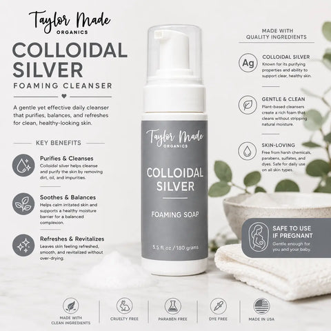 Organic Colloidal Silver Foaming Soap 5.5 oz – Antibacterial Skincare Cleanser | Made in USA Taylor Made Organics  bar soap