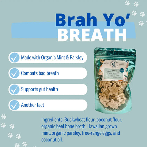 A bag of Brah Yo Breath dog treats from Dogtown Bakery is shown. Made with natural ingredients like organic mint and parsley, these treats support oral hygiene and gut health. Ingredients are listed below on a blue background with paw prints.