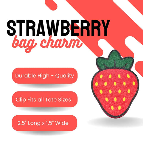 Strawberry Bag Charm – Vibrant Tote Accessory | Made in USA Chatelet Manufacturing 