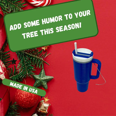 Festive red background with pine branches, ornaments, and a green sign saying ADD SOME HUMOR TO YOUR TREE THIS SEASON! showcasing the Chatelet Manufacturing Tumbler Cup Replica Christmas Ornament—Made in USA.