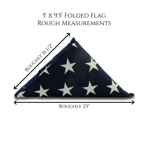 The Legacies of America Woodworking Company Walnut Burial Flag Display Case fits a 5 x 9.5 folded flag (approx. 16.5 tall x 23 wide) with white stars on blue and “5’ X 9.5’ Folded Flag Rough Measurements” text included.